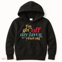 IM Get Off My Lawn Years Old Funny Saying Old Over The Hill Kids Hoodie thumb 0