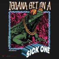 Iguana Get On A Sick One T-Shirt thumb 7