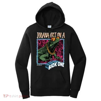 Iguana Get On A Sick One Women's Hoodie