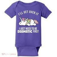 I'll Get Over It I Just Need To Be Dramatic First Funny Unicorn Baby Bodysuit thumb 0