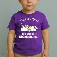 I'll Get Over It I Just Need To Be Dramatic First Funny Unicorn Toddler T-Shirt thumb 2