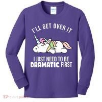 I'll Get Over It I Just Need To Be Dramatic First Funny Unicorn Kids Long Sleeve Shirt thumb 0