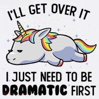ILl Get Over It I Just Need To Be Dramatic First Unicorn Mousepad thumb 1