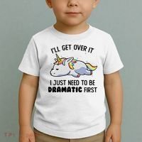 ILl Get Over It I Just Need To Be Dramatic First Unicorn Toddler T-Shirt thumb 2