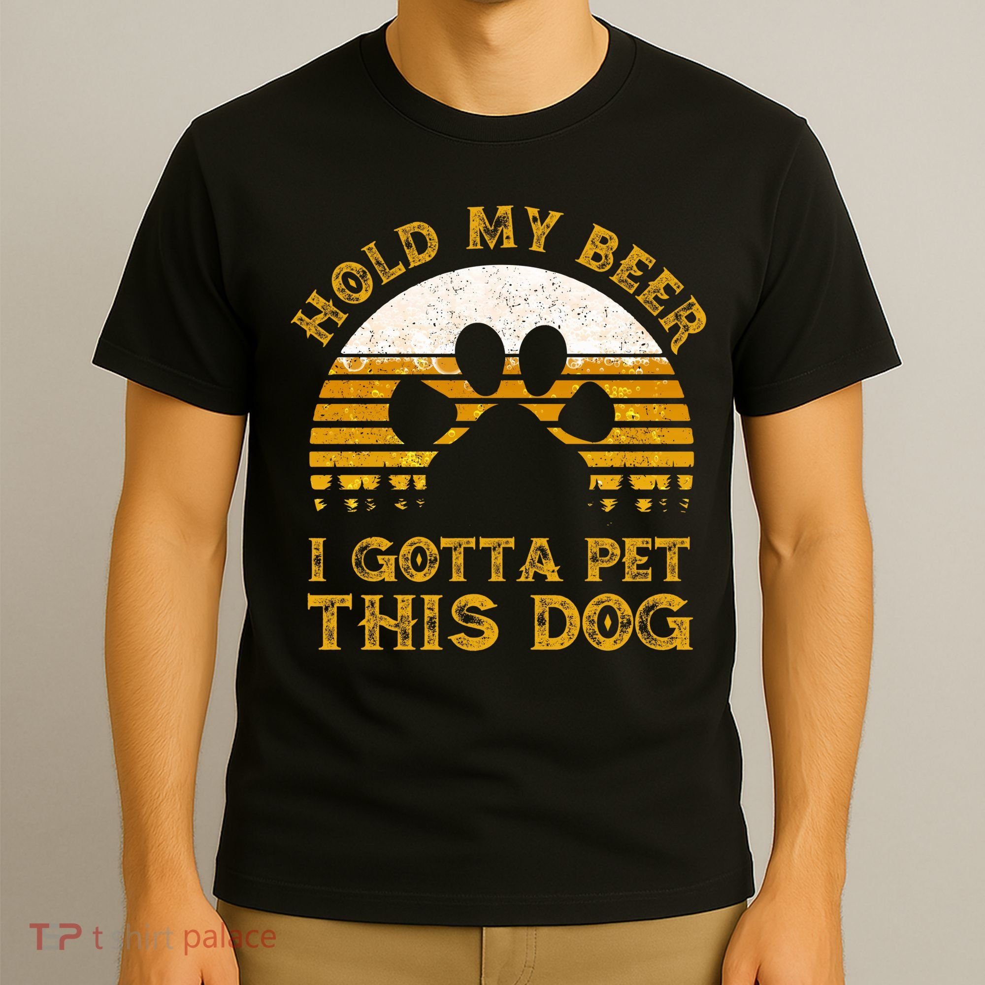 I Gotta Pet This Dog Hold My Beer Vintage T-Shirt