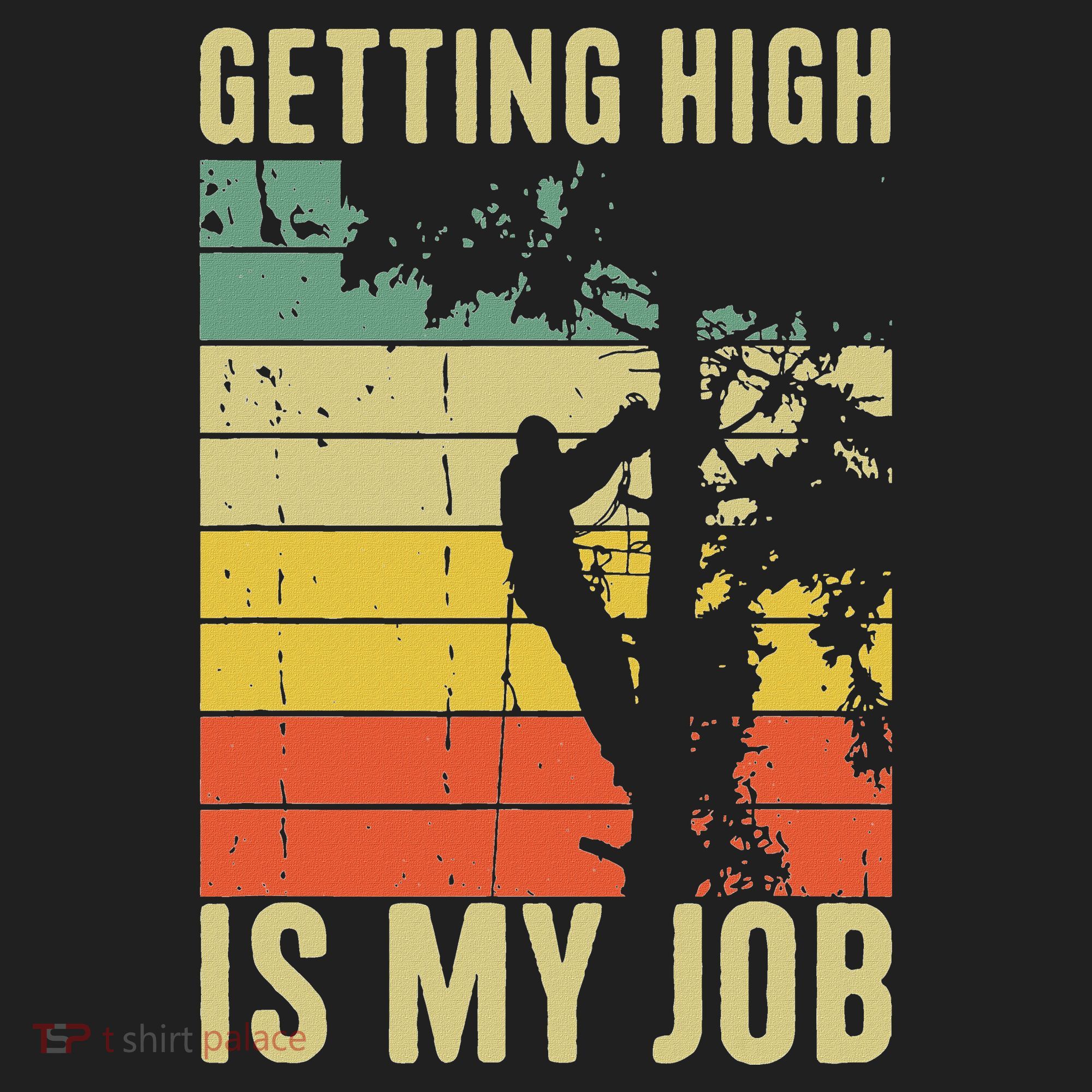I Get Paid To Get High Tree Climbing Joke Tree Work Arborist Hat