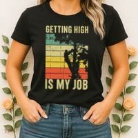 I Get Paid To Get High Tree Climbing Joke Tree Work Arborist Women's T-Shirt thumb 2