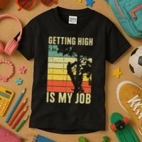 I Get Paid To Get High Tree Climbing Joke Tree Work Arborist Kids T-Shirt thumb 3