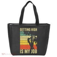 I Get Paid To Get High Tree Climbing Joke Tree Work Arborist Tote Bag thumb 0