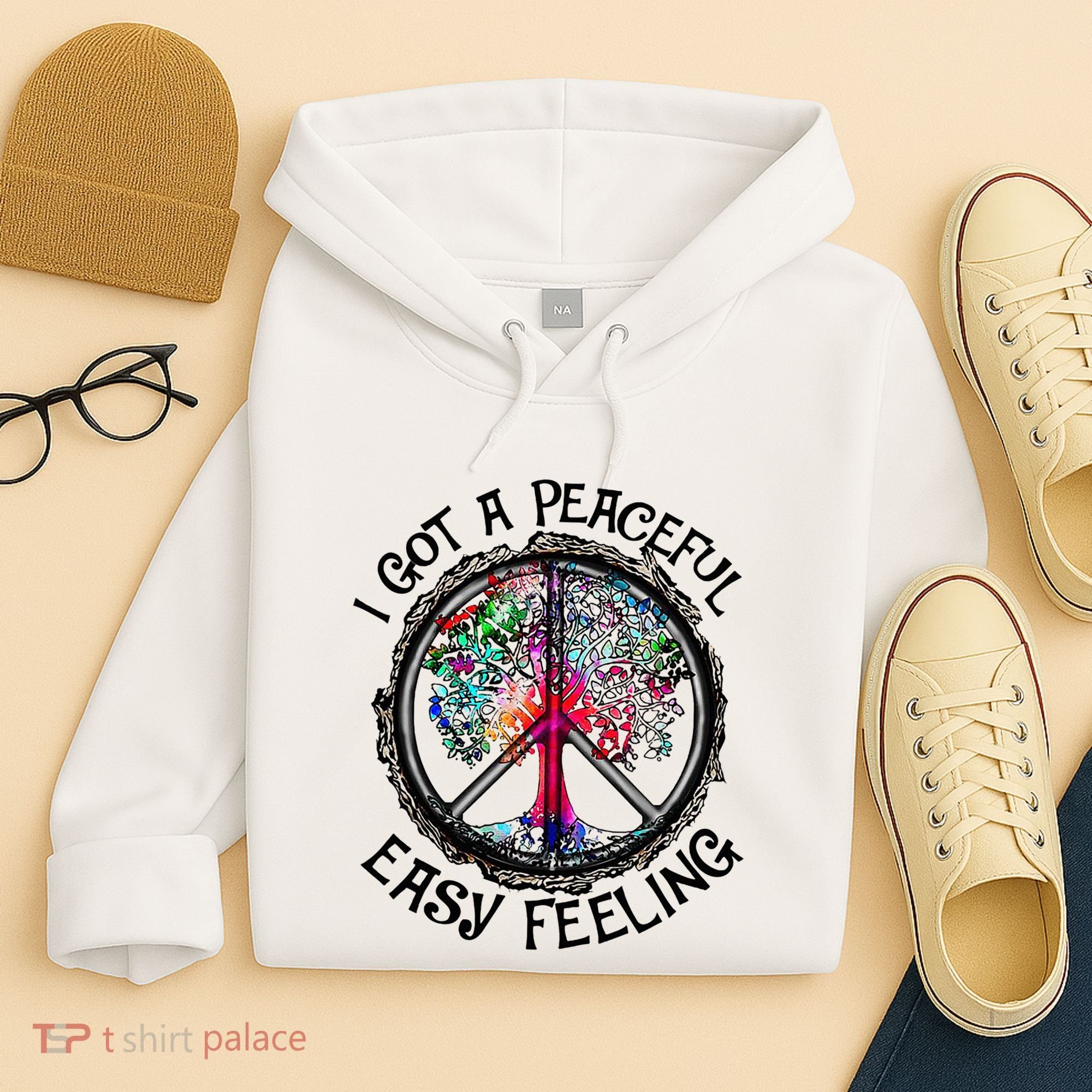 I Got Peaceful Easy Feeling Hippie Peaceful Hoodie