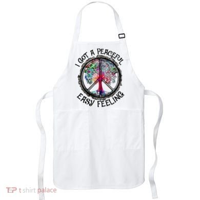 I Got Peaceful Easy Feeling Hippie Peaceful Apron