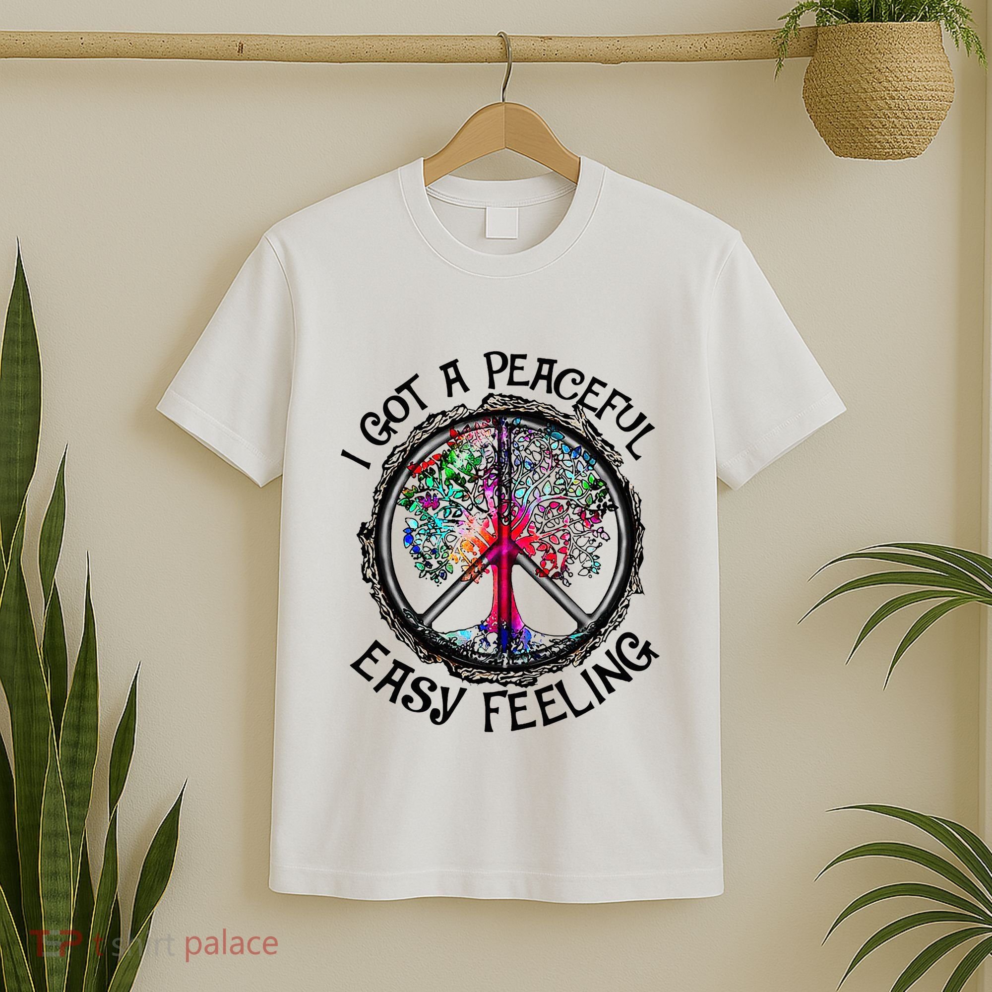 I Got Peaceful Easy Feeling Hippie Peaceful T-Shirt