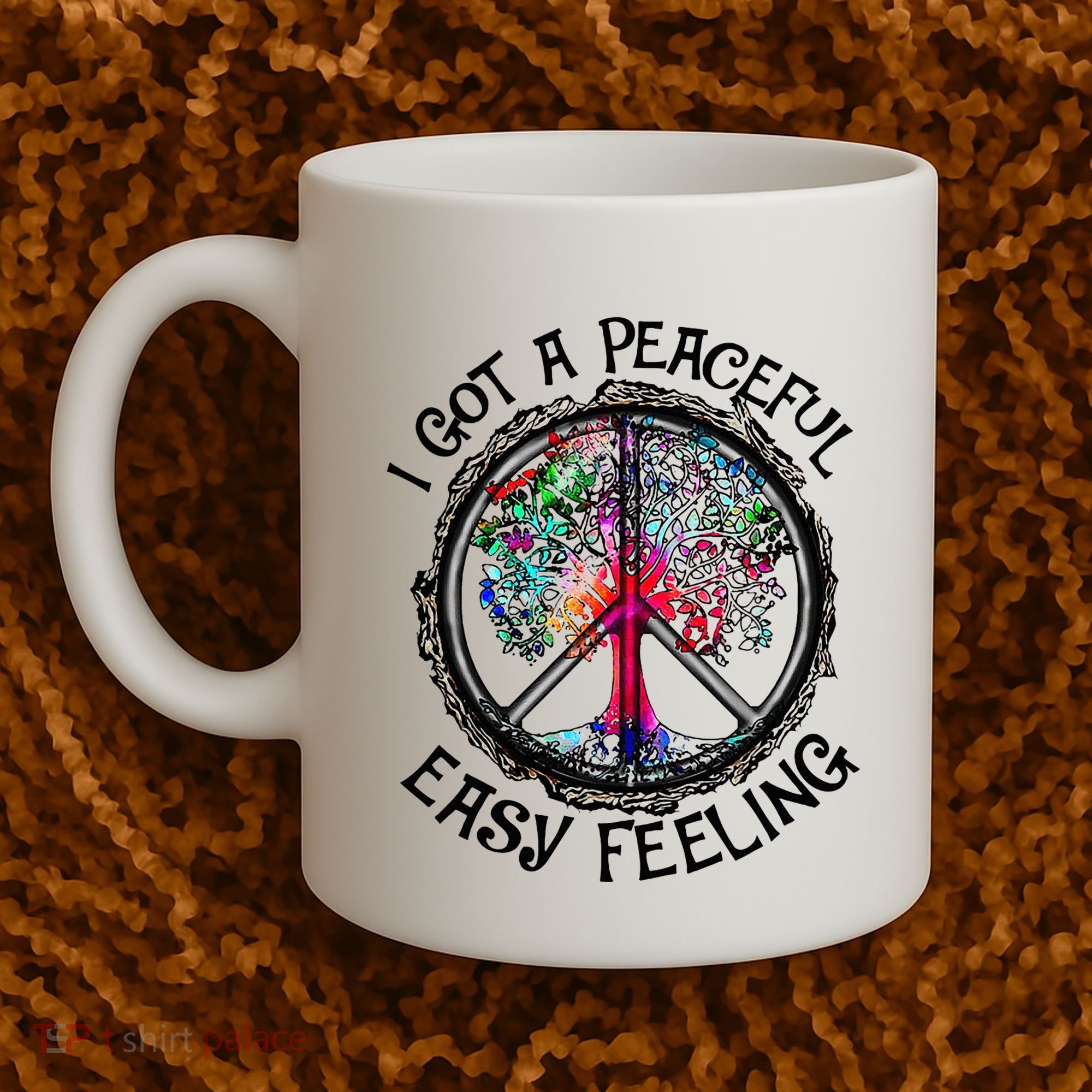 I Got Peaceful Easy Feeling Hippie Peaceful Coffee Mug