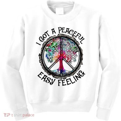I Got Peaceful Easy Feeling Hippie Peaceful Kids Sweatshirt
