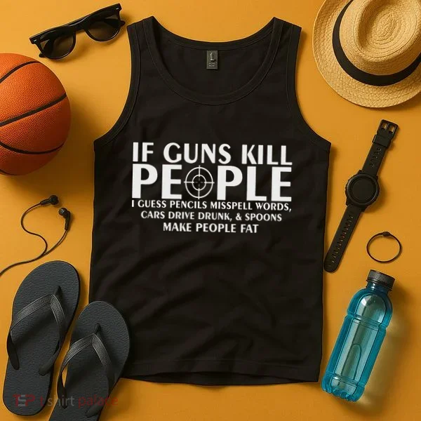 If Guns People Funny Tank Top