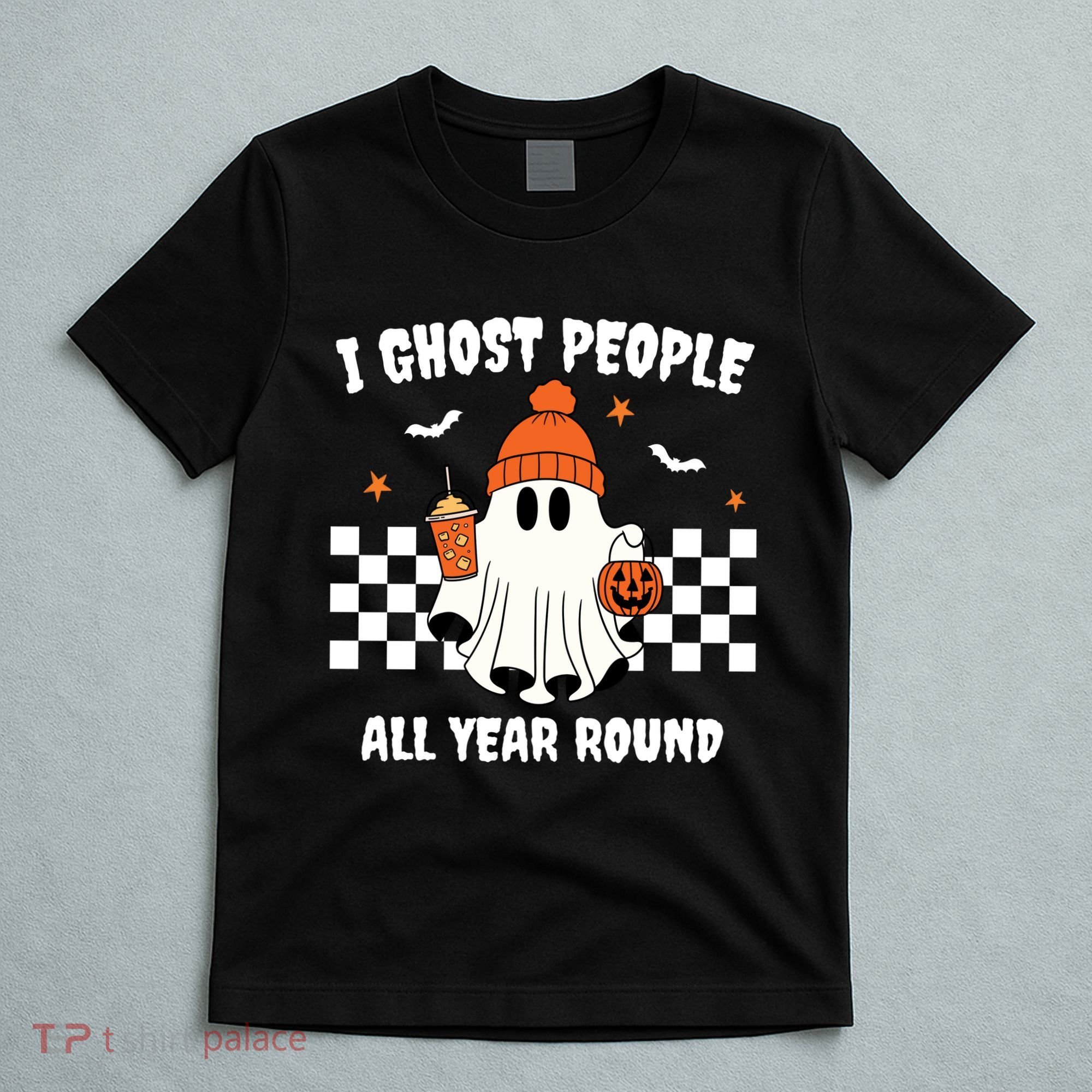 I Ghost People All Year Round Halloween Funny T-Shirt