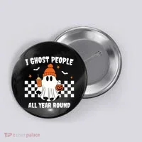 I Ghost People All Year Round Halloween Funny Button thumb 0