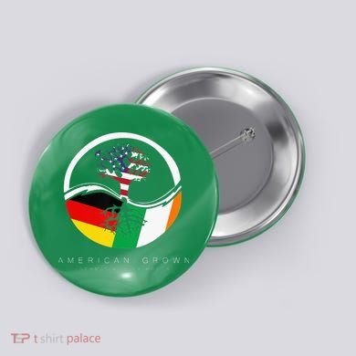 Irish German Roots American Grown With Flag Button