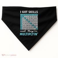 I Got Skills And They're Multiplying USA-Made Doggie Bandana thumb 0