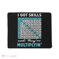 I Got Skills And They're Multiplying Mousepad thumb 0