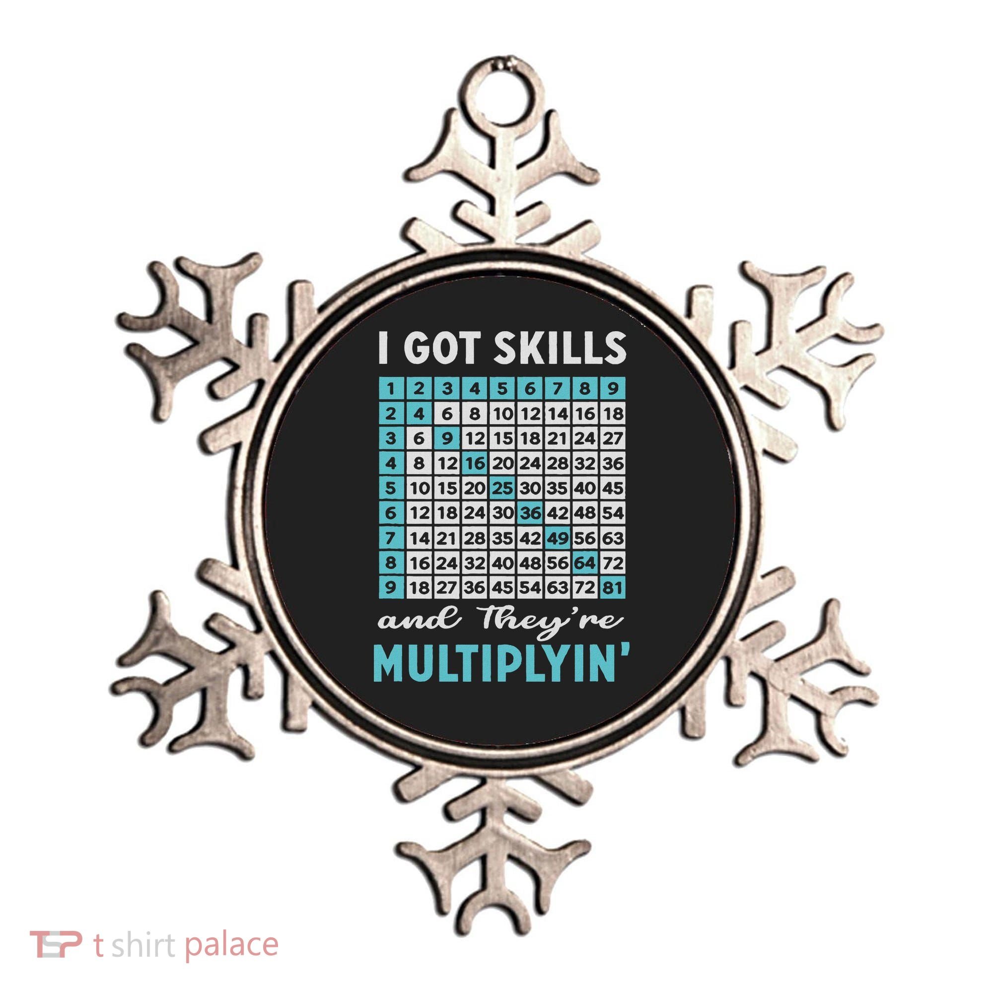 I Got Skills And They're Multiplying Ornament