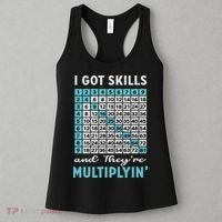 I Got Skills And They're Multiplying Women's Tank Top thumb 3