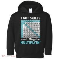 I Got Skills And They're Multiplying Toddler Hoodie thumb 0