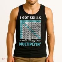 I Got Skills And They're Multiplying Tank Top thumb 3