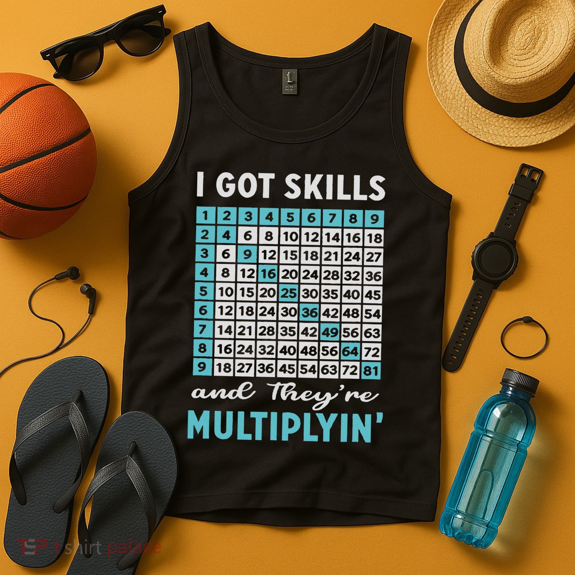 I Got Skills And They're Multiplying Tank Top