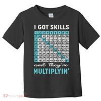 I Got Skills And They're Multiplying Toddler T-Shirt thumb 0