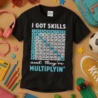 I Got Skills And They're Multiplying Kids T-Shirt thumb 3