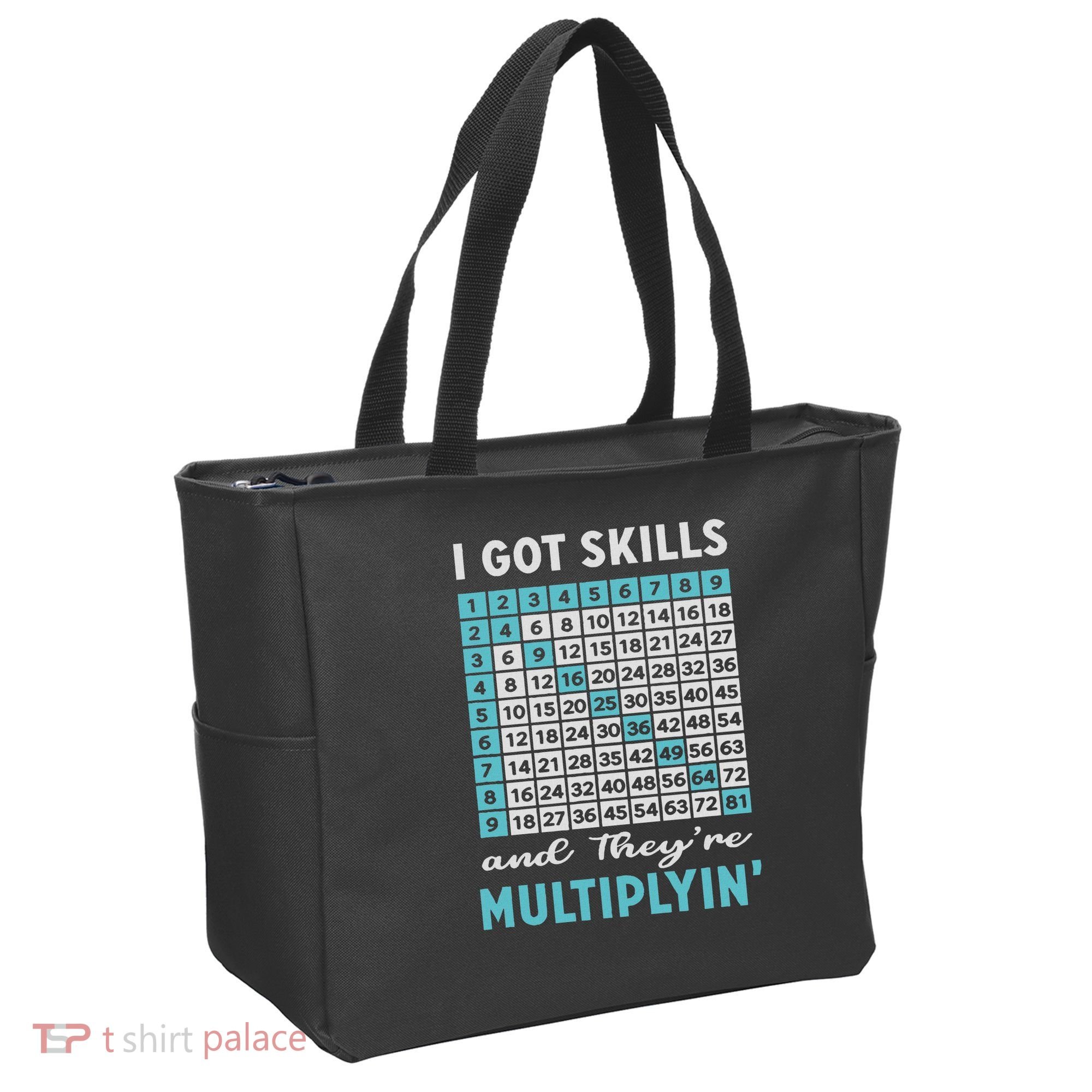 I Got Skills And They're Multiplying Tote Bag