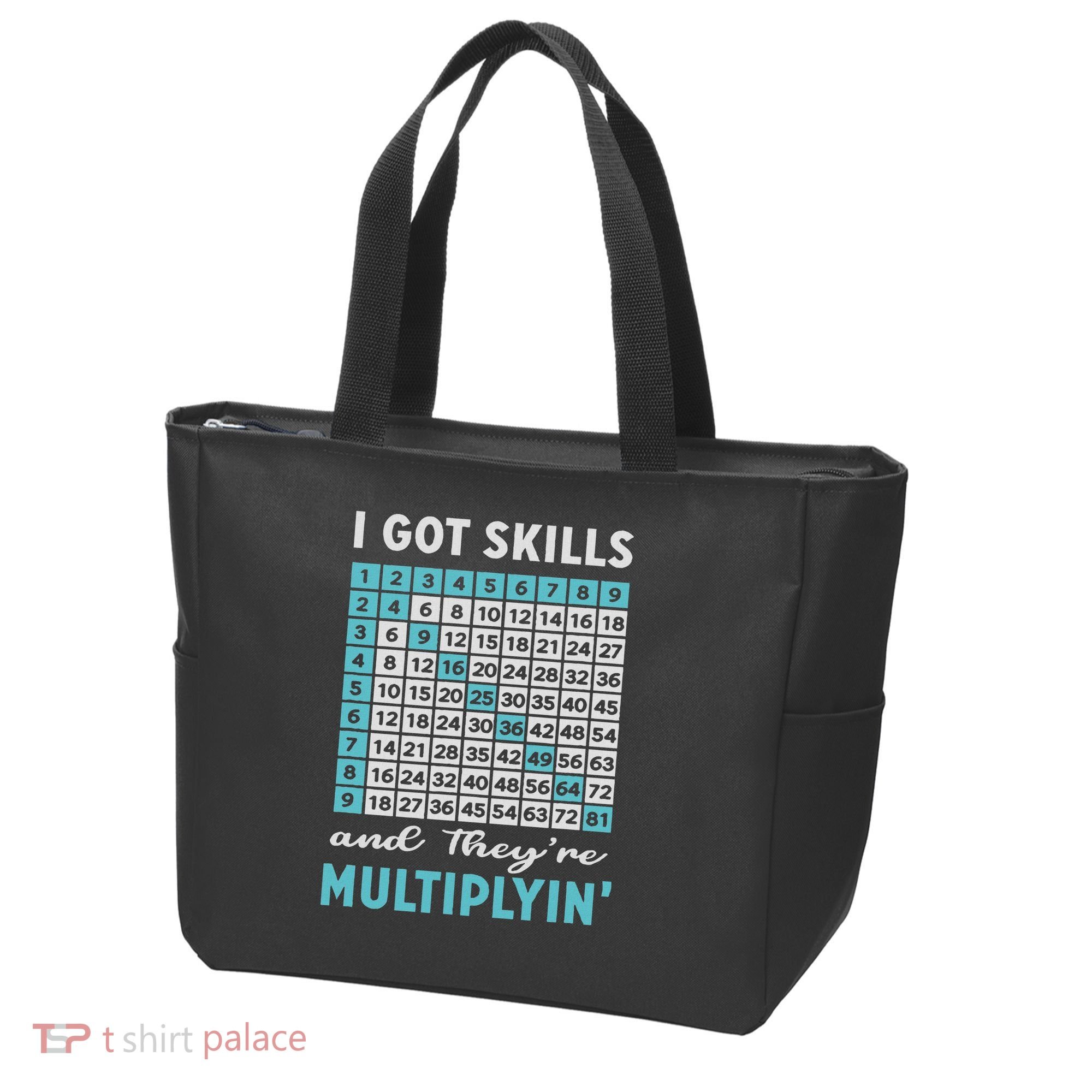I Got Skills And They're Multiplying Tote Bag