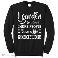 I Garden So I Don't Choke People Gardener Gardening Plant Sweatshirt thumb 0