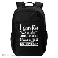 I Garden So I Don't Choke People Gardener Gardening Plant Backpack thumb 0