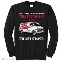 I Gotta See The Candy First Then I Get In The Van Man Women Sweatshirt thumb 0