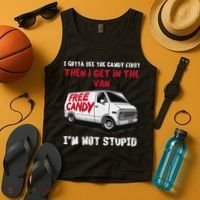 I Gotta See The Candy First Then I Get In The Van Man Women Tank Top thumb 4