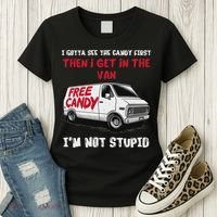 I Gotta See The Candy First Then I Get In The Van Man Women Women's T-Shirt thumb 3