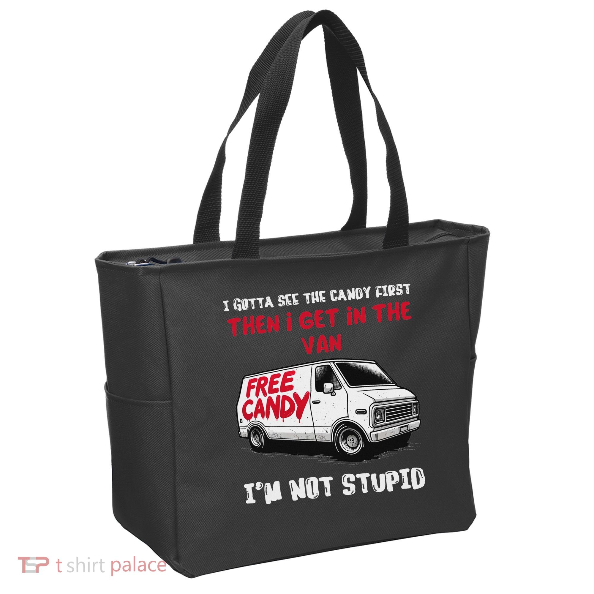 I Gotta See The Candy First Then I Get In The Van Man Women Tote Bag
