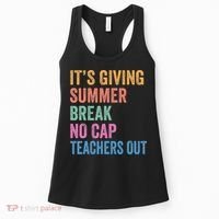 Its Giving Summer Break No Cap Funny Teacher Last Day Women's Tank Top thumb 0