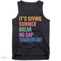 Its Giving Summer Break No Cap Funny Teacher Last Day Tank Top thumb 0