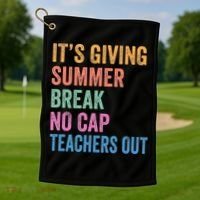 Its Giving Summer Break No Cap Funny Teacher Last Day Golf Towel thumb 1