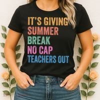 Its Giving Summer Break No Cap Funny Teacher Last Day Women's T-Shirt thumb 2