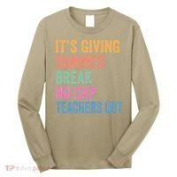 Its Giving Summer Break No Cap Funny Teacher Last Day Long Sleeve Shirt thumb 0