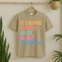 Its Giving Summer Break No Cap Funny Teacher Last Day T-Shirt thumb 2