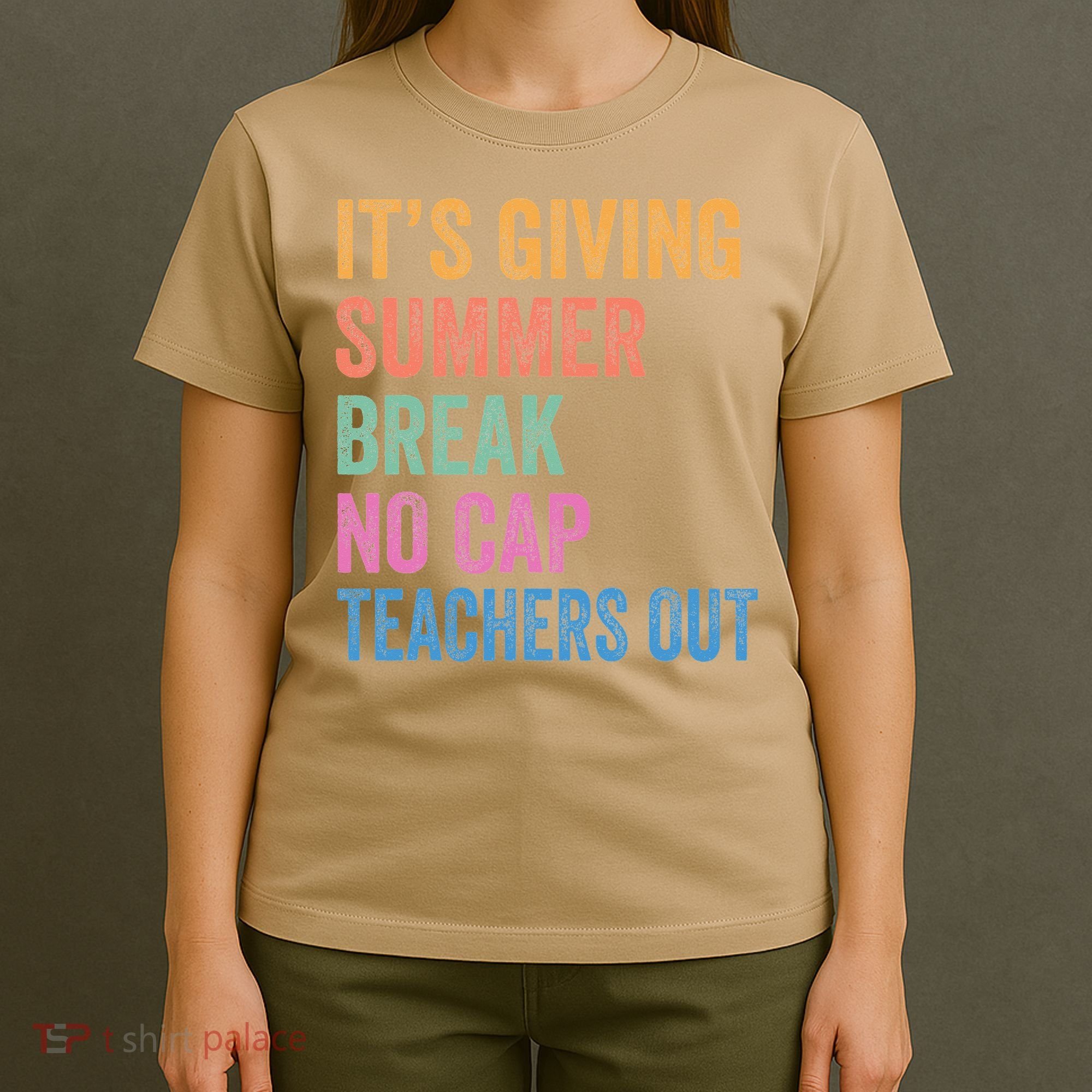 Its Giving Summer Break No Cap Funny Teacher Last Day T-Shirt