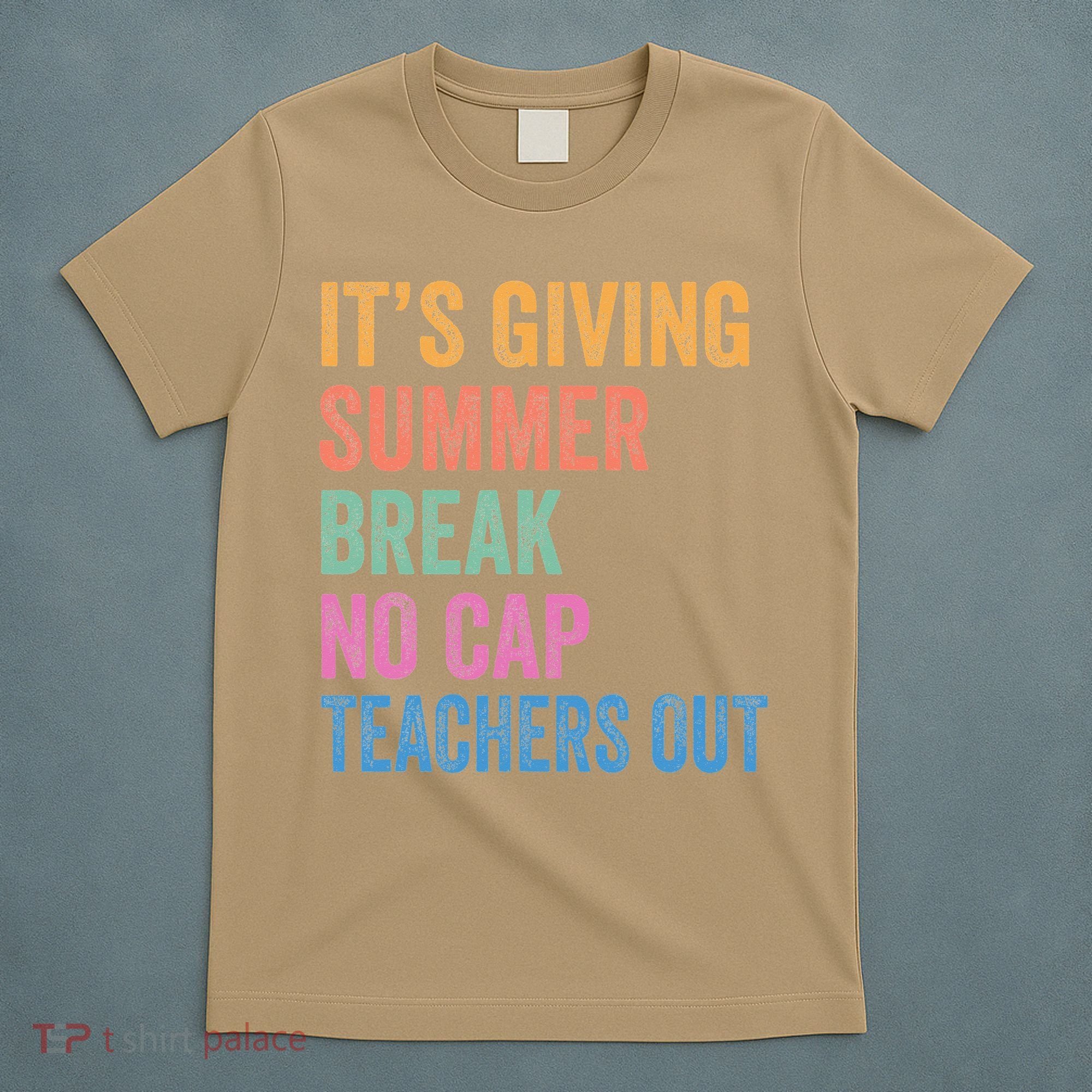 Its Giving Summer Break No Cap Funny Teacher Last Day T-Shirt