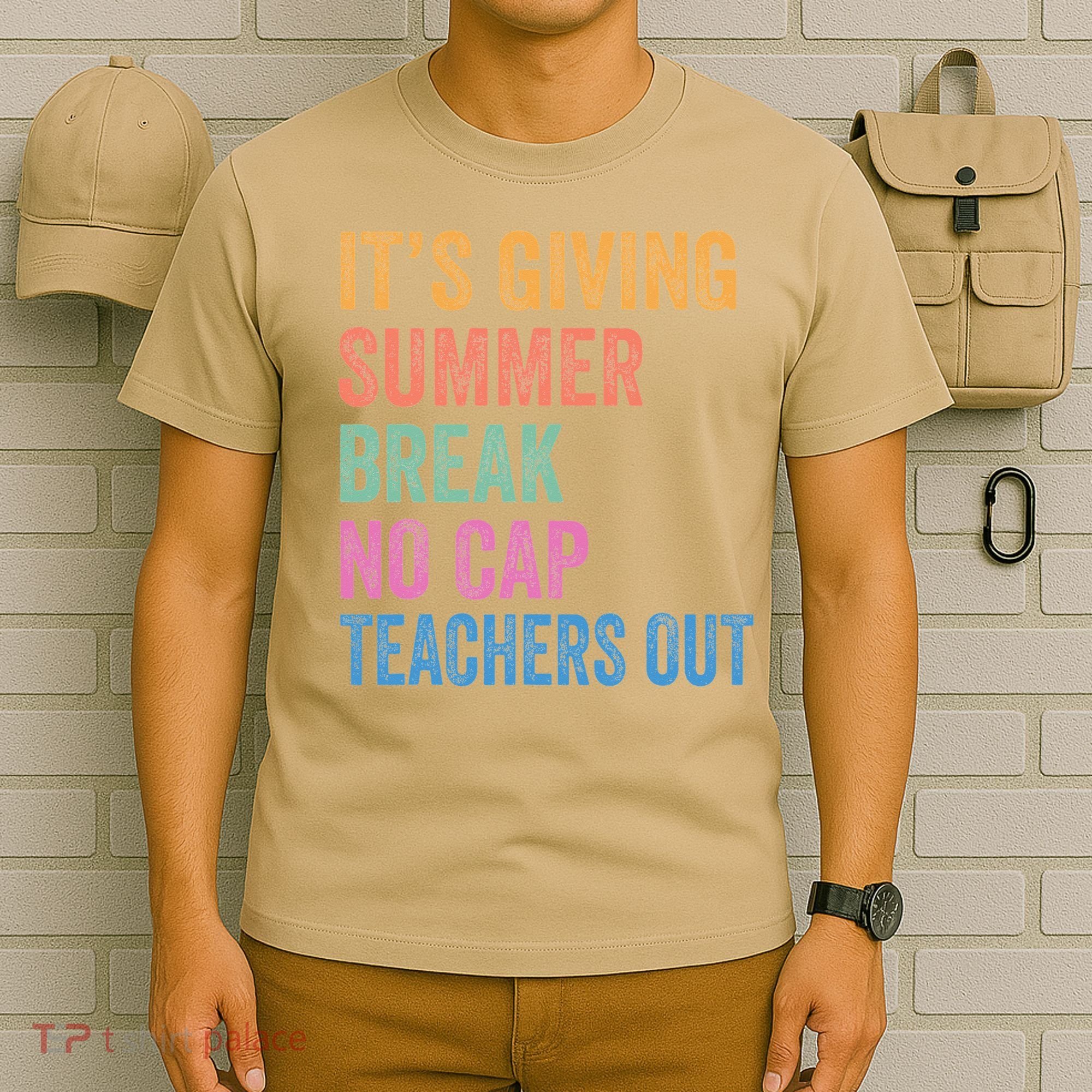 Its Giving Summer Break No Cap Funny Teacher Last Day T-Shirt