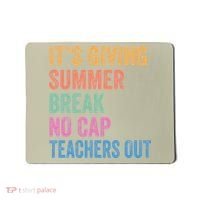 Its Giving Summer Break No Cap Funny Teacher Last Day Mousepad thumb 0