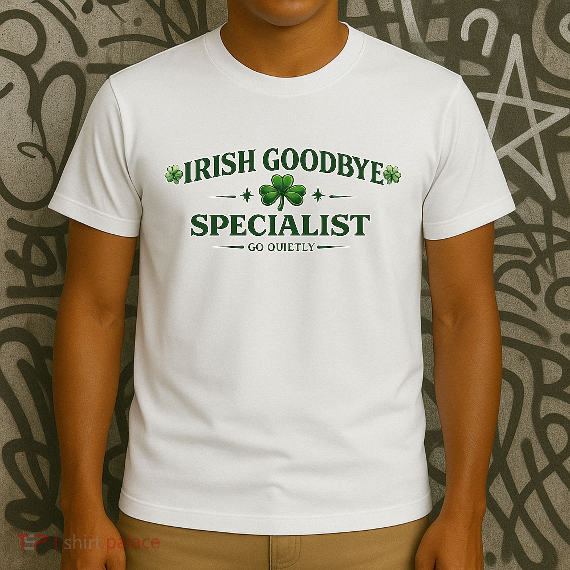 Irish Goodbye Specialist T-Shirt